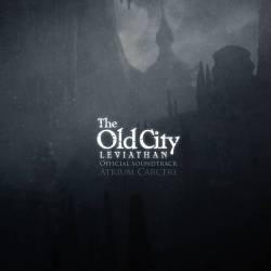 Atrium Carceri : The Old City : Leviathan - OST